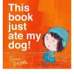 This Book Just Ate My Dog!. Richard Byrne. Фото 1
