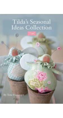 Tilda's Seasonal Ideas Collection. Tone Finnanger