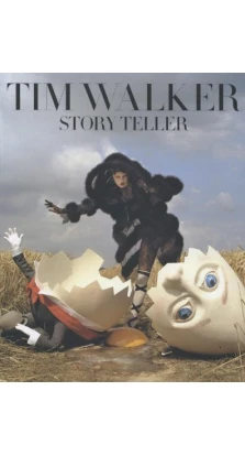 Tim Walker: Story Teller. Tim Walker