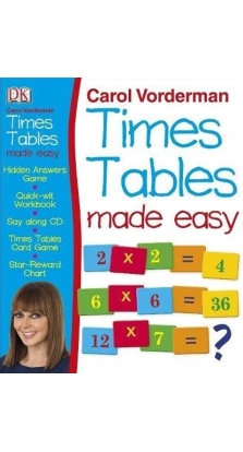 Times Tables Made Easy. Кэрол Вордерман