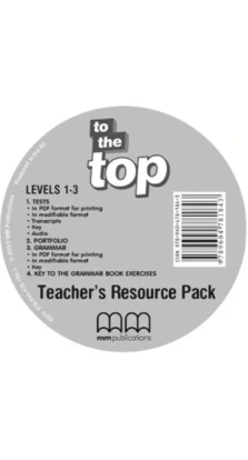 To the Top 1- 3. Teacher´s Resource Pack. CD-ROM. Гарольд Квінтон Мітчелл