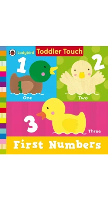 Toddler Touch: First Numbers. Ruth Redford