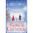 Together by Christmas. Karen Swan. Фото 1