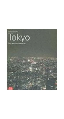 Tokyo: City and Architecture