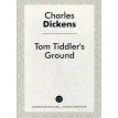 Tom Tiddler's = Земля Тома Тиддлера.: на англ.яз. (Зарубежная классика - читай оригинале). Фото 1