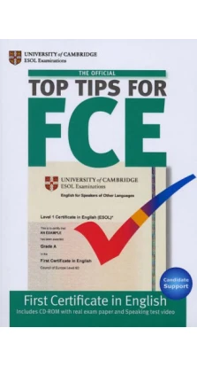 The Official Top Tips for FCE. Book with CD