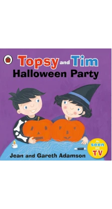 Topsy and Tim: Halloween Party. Jean Adamson. Gareth Adamson