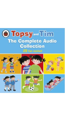 Topsy and Tim: The Complete Audio Collection. Jean Adamson. Gareth Adamson