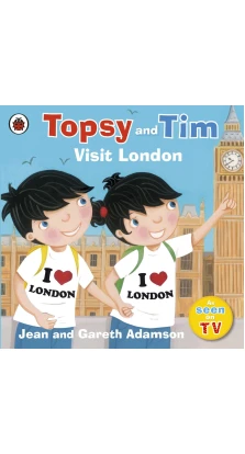 Topsy and Tim. Visit London. Jean Adamson. Gareth Adamson