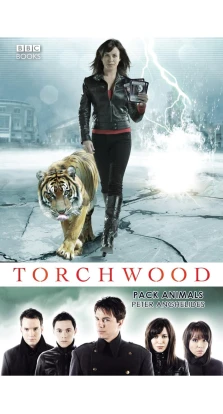 Torchwood: Pack Animals. Peter Anghelides