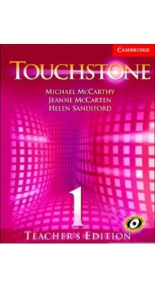 Touchstone 1 Teacher's Edition with Audio CD. Michael J. McCarthy. Jeanne McCarten. Helen Sandiford