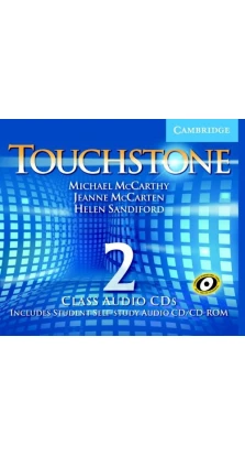 Touchstone 2 Class Audio CDs. Michael J. McCarthy. Jeanne McCarten. Helen Sandiford