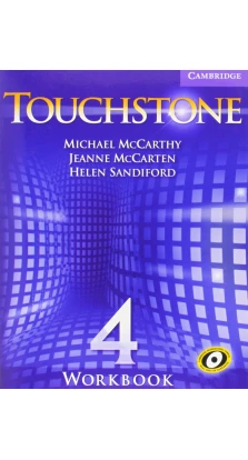 Touchstone 4 Workbook. Michael J. McCarthy. Jeanne McCarten. Helen Sandiford