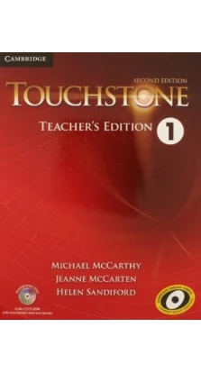 Touchstone Second Edition 1 Teacher's Edition with Assessment Audio CD/CD-ROM. Michael McCarthy. Jeanne McCarten. Helen Sandiford