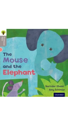 Traditional Tales 1 The Mouse and the Elephant. Narinder Dhami