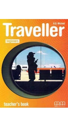 Traveller Beginners. Teacher's Book. H. Q. Mitchell
