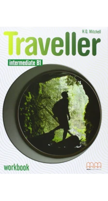 Traveller Intermediate B1. Workbook with Audio CD/CD-ROM. H. Q. Mitchell