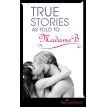 True Stories As Told To Madame B. Ann Summers. Фото 1