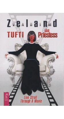 Tufti the Priestess. Live Stroll Through A Movie. Вадим Зеланд