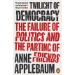 Twilight of Democracy. Энн Эпплбаум (Anne Applebaum). Фото 1
