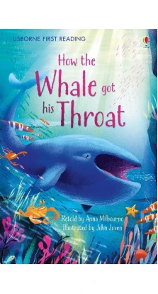 How the Whale Got His Throat. Редьярд Киплинг. Анна Милборн