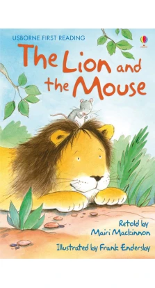The Lion and the Mouse. Mairi Mackinnon