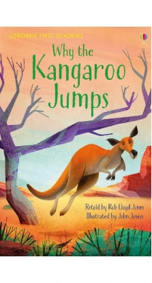 Why the Kangaroo Jumps. Редьярд Кіплінг. Роб Ллойд Джонс (Rob Lloyd Jones)
