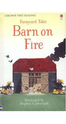 Farmyard Tales: Barn on Fire. Heather Amery