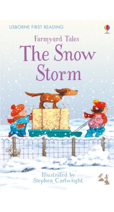 Farmyard Tales The Snow Storm. Heather Amery