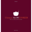 Ultimate Slow Cooker: Over 100 simple, delicious recipes. Sara Lewis. Фото 1