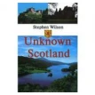 Unknown Scotland. Стивен Уилсон. Фото 1