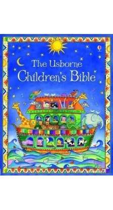 Children's Bible. Heather Amery