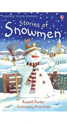 Stories of Snowmen (Young Reading (Series 1)). Рассел Пантер (Russell Punter)