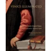 Venice Illuminated: Power and Painting in Renaissance Manuscripts. Helena Katalin Szepe. Фото 1