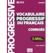Vocabulaire progressif du français. Niveau avancé. Corrigés. Claire Miquel. Фото 1
