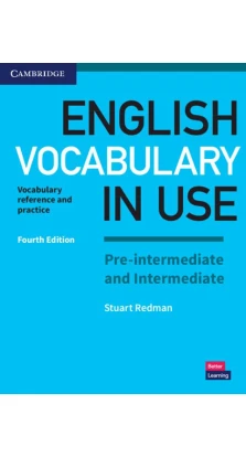 English Vocabulary in Use. Pre-Intermediate & Intermediate with Answers. Stuart Redman