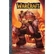 Warcraft: Легенди. Книга 1 (манґа). Фото 1