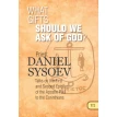 What Gifts Should We Ask of God?. Данило Сисоєв. Фото 1