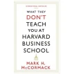 What They Don't Teach You at Harvard Business School. Марк Мак-Кормак (Марк Маккормак). Фото 1