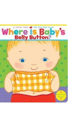 Where Is Baby's Belly Button?. Karen Katz