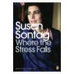 Where the Stress Falls. Сьюзен Зонтаґ (Susan Sontag). Фото 1