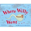 Where Willy Went. Nicholas Allan. Фото 1