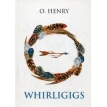 Whirligigs = Карусели: сборник на англ.яз. О. Генри. Фото 1