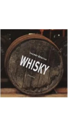 Whisky . Thierry Benitah. Jean-Marc Bellier. Emmanuel Dron