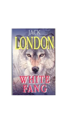 White Fang/Белый Клык. Джек Лондон (Jack London)