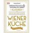Wiener K?che Wirtshausgulasch & Topfenpalatschinken - Klassiker und neue Inspirationen. Susanne Zimmel. Фото 1