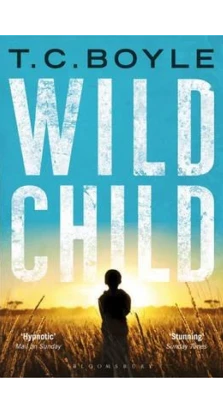 Wild Child. T. Coraghessan Boyle