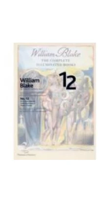 William Blake: The Complete Illuminated Books. David Bindman