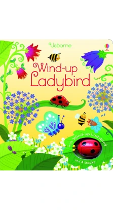 Wind-Up: Ladybird. Фиона Уотт