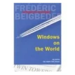 Windows on the World. Фредерик Бегбедер. Фото 1